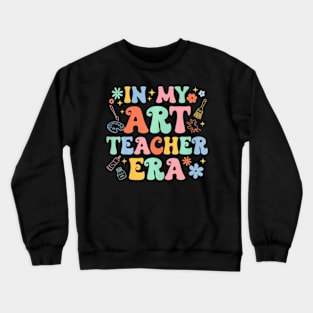 Groovy In My  Teacher Era  Teacher Back To School Crewneck Sweatshirt